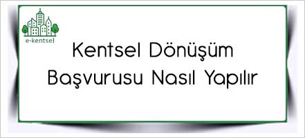 Kentsel Dönüşüm Başvurusu Nasıl Yapılır